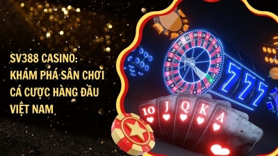 SV388 casino – Nơi hội tụ những trò chơi cực hot và lợi ích vượt trội